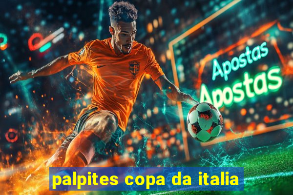 palpites copa da italia